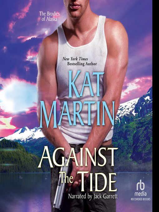 Title details for Against the Tide by Kat Martin - Available